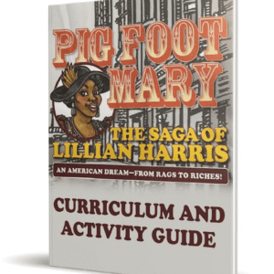 Pig Foot Mary: The Saga of Lillian Harris